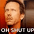OhShutUp