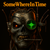 SomeWhereInTime777