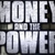 MoneyandthePower